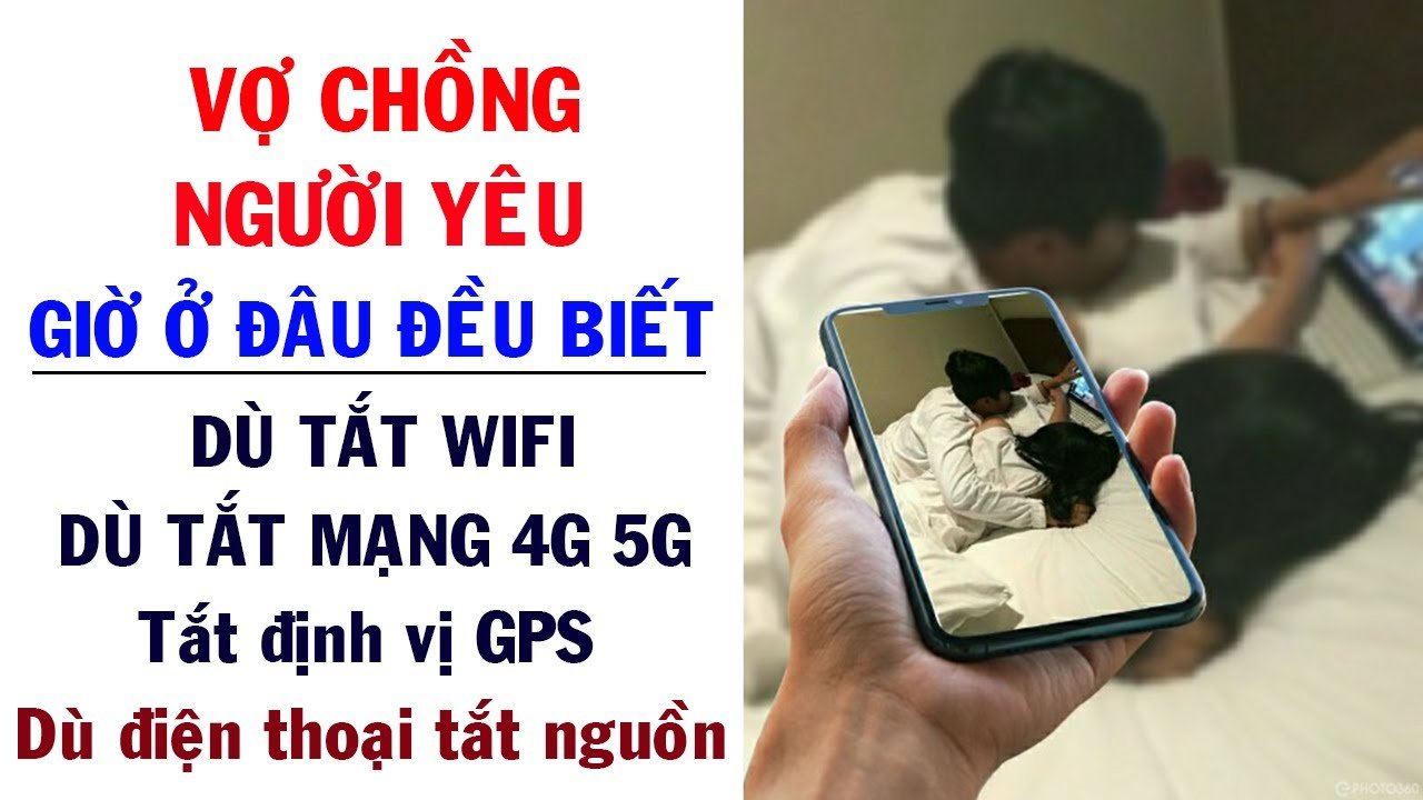 Phần mềm theo dõi điện thoại theo dõi vợ chồng